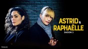 Astrid et Raphalle Photos promotionnelles de la saison 3 